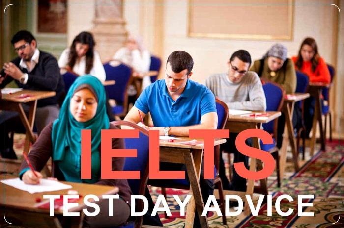 IELTS Test Day Advice