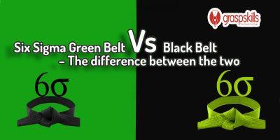 Six Sigma Green Belt Vs Black Belt certification  What You Should Be Knowing?